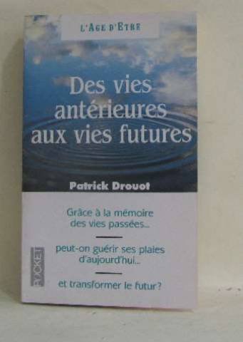 9782266056007: Des vies anterieures aux vies futures : immortalite et rincarnation