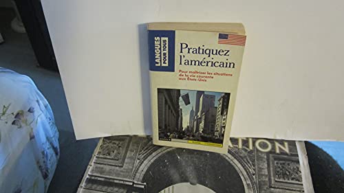 Stock image for Pratiquer L'Americain for sale by AwesomeBooks