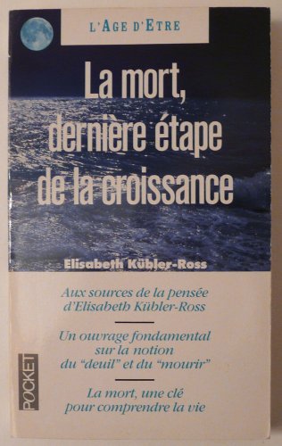 Beispielbild fr La mort, derni re  tape de la croissance Kübler-Ross, Elisabeth zum Verkauf von LIVREAUTRESORSAS
