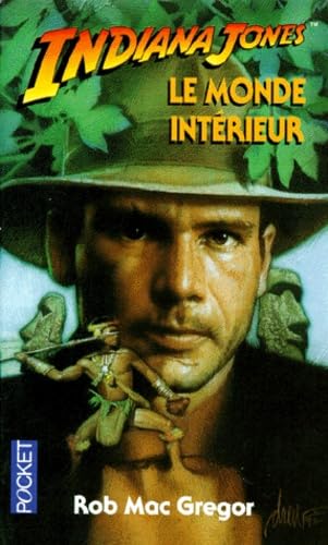 Beispielbild fr Indiana Jones et le monde intrieur zum Verkauf von Ammareal