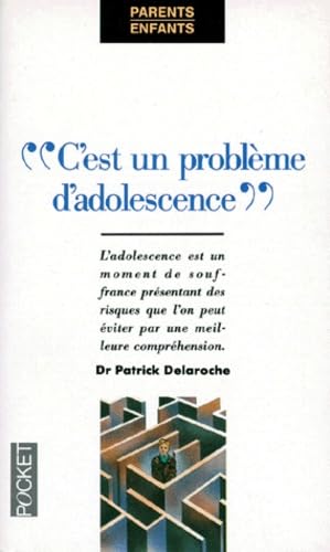 9782266058780: "C'est un problme d'adolescence"