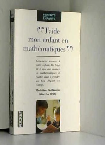 Beispielbild fr J'aide mon enfant en mathmatiques zum Verkauf von medimops