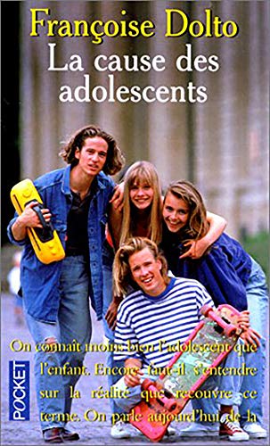 Cause des adolescents (9782266062282) by Dolto, FranÃ§oise