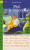 Stock image for Phil et le crocodile for sale by Better World Books