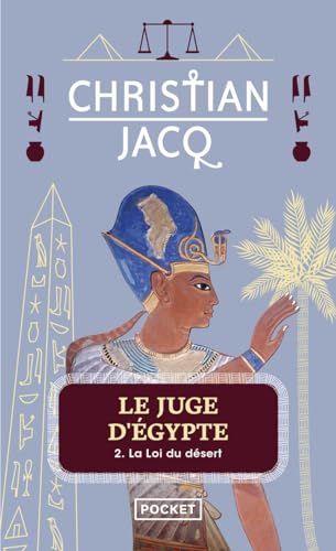 Le Juge d'Egypte - tome 2 La loi du dÃ©sert (02) (9782266065498) by Jacq, Christian