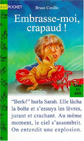 Stock image for Embrasse-moi, crapaud! for sale by secretdulivre