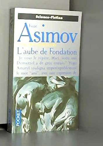 Stock image for L'aube de Fondation for sale by ThriftBooks-Dallas
