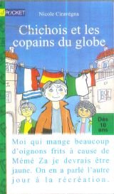 Beispielbild fr Chichois et les copains du globe zum Verkauf von medimops