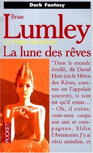 La Lune des rÃªves (9782266068291) by Lumley, Brian; Troin, Isabelle