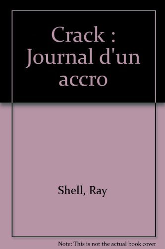 Stock image for Crack : journal d'un accro for sale by Ammareal