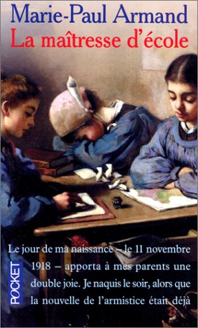 Stock image for La maîtresse d' cole (French Edition) for sale by Better World Books: West