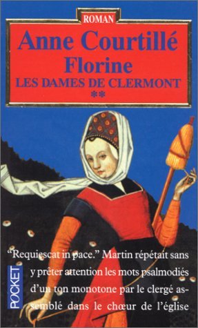 Beispielbild fr Florine Les dames de Clermont, tome 2 zum Verkauf von Librairie Th  la page