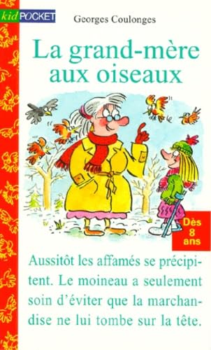 Stock image for LA GRAND-MERE AUX OISEAUX for sale by Librairie Th  la page