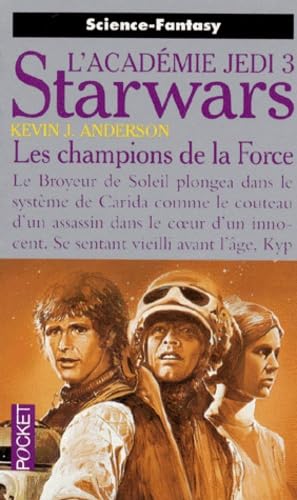 Stock image for Les Champions de la Force/L'Acadmie JEDI 3 (STARWARS) for sale by Better World Books