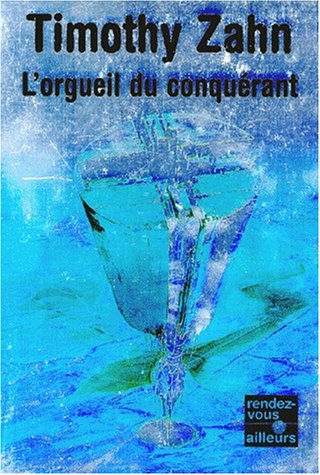 Imagen de archivo de Les Conqurants, tome 1 : L'Orgueil du conqurant a la venta por Ammareal