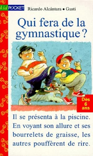 Beispielbild fr Qui fera de la gymnastique ? zum Verkauf von Ammareal