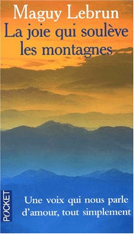 Beispielbild für La Joie qui soulève les montagnes zum Verkauf von medimops