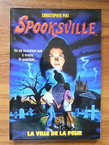 La Spooksville, numÃ©ro 1: Ville de la peur (9782266073462) by Christopher Pike