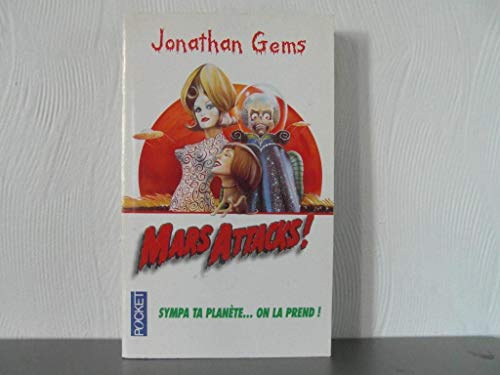 Imagen de archivo de Mars attacks ! Gems, Jonathan a la venta por LIVREAUTRESORSAS