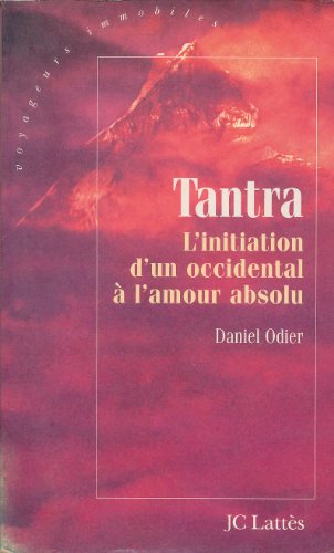 9782266074810: Tantra: L'initiation d'un occidental  l'amour absolu