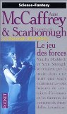 Le jeu des forces - tome 3 (03) (9782266075022) by Scarborough, Elizabeth Anne; McCaffrey, Anne