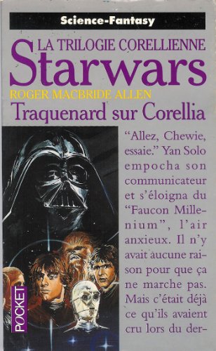 STAR WARS La Trilogie Corellienne Traquenard Sur Corellia