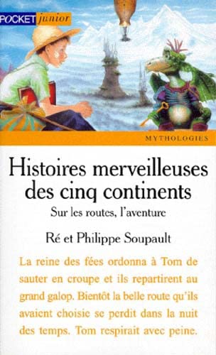 Beispielbild fr Histoires merveilleuses des cinq continents, Tome 2 : Sur les routes, l'aventure zum Verkauf von Ammareal