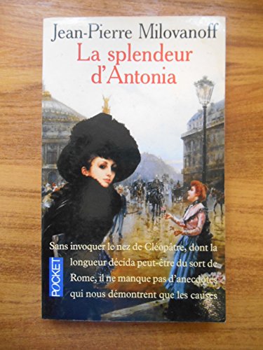 Beispielbild fr La splendeur d'Antonia Milovanoff, Jean-Pierre zum Verkauf von LIVREAUTRESORSAS