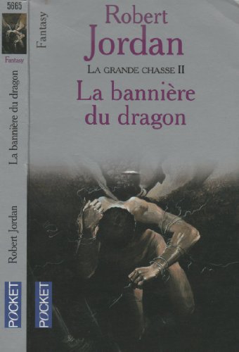 Stock image for La Grande Chasse, tome 2 : La Bannire du dragon for sale by Ammareal