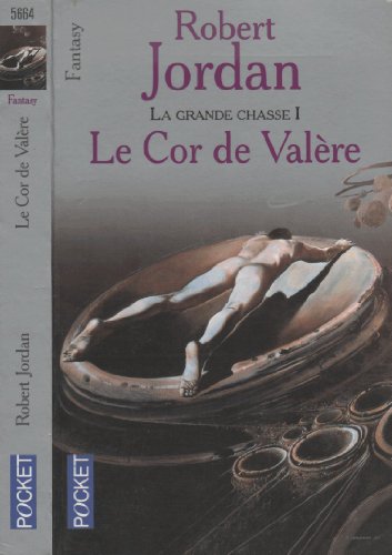 La Grande Chasse, tome 1: Le Cor de ValÃ¨re (9782266078924) by Jordan, Robert; Rosenblum, Arlette