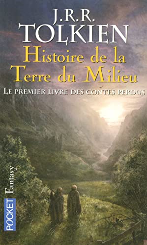 9782266079341: Histoire de la terre du milieu - le premier livre des contes perdus - vol01 (Pocket Fantasy)