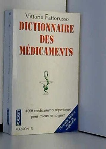 Beispielbild fr Le dictionnaire des mdicaments zum Verkauf von medimops