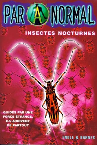 Stock image for Paranormal, Tome 2 : Insectes nocturnes for sale by Ammareal