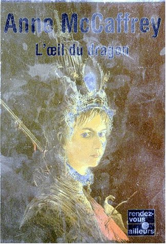 Stock image for La Ballade de Pern. Autres mondes de Pern, tome 2 : L'Oeil du dragon for sale by Ammareal