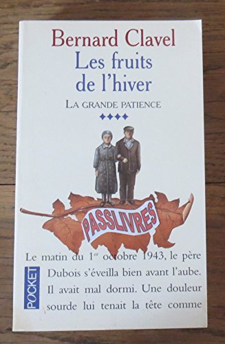 La grande patience, tome 4: Les fruits de l'hiver (9782266082259) by Clavel, Bernard