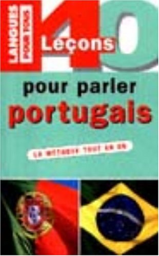 9782266082341: 40 LECONS POUR PARLER PORTUGAIS (ancienne dition)