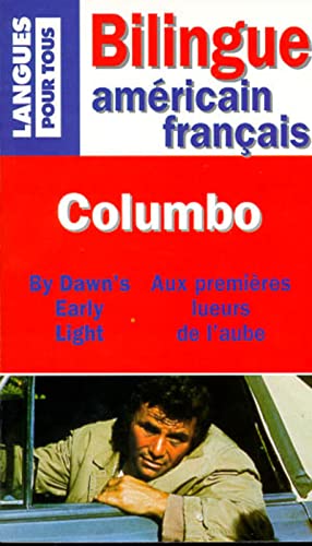 9782266083652: Columbo: By Dawn's Early Light : Aux premires lueurs de l'aube