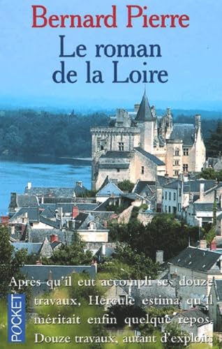 Beispielbild fr Le Roman de la Loire zum Verkauf von Ammareal