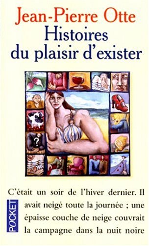 Beispielbild fr Histoires du plaisir d'exister zum Verkauf von Librairie Th  la page
