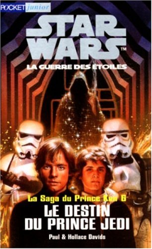 Beispielbild fr Star wars, tome 6. Le Destin du prince Jedi zum Verkauf von medimops