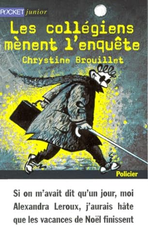 Les collÃ©giens mÃ¨nent l'enquÃªte (9782266088527) by Brouillet Chrystine, Le Bas MichÃ¨le