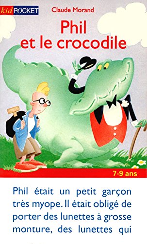 Phil et le crocodile (9782266088596) by Morand, Claude