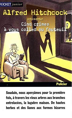Beispielbild fr Alfred Hitchcock prsente : Cinq crimes  vous coller au fauteuil zum Verkauf von Ammareal