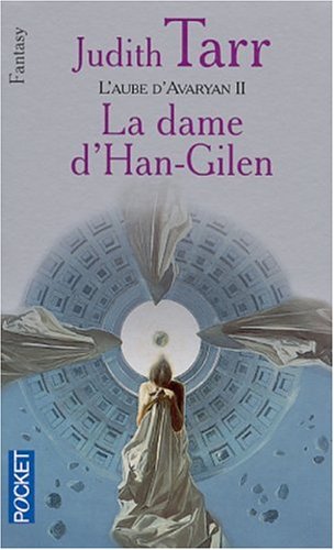Stock image for L'aube d'Avaryan, tome 2 : La dame d'Han-Gilen for sale by books-livres11.com
