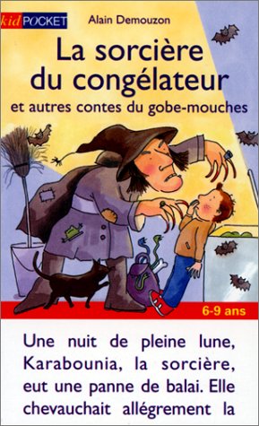 9782266091107: La Sorcire du conglateur et autres contes du gobe-mouches