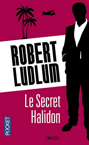 Le secret Halidon (9782266092067) by Ludlum, Robert