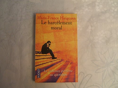9782266092432: Le Harclement Moral (French Edition)