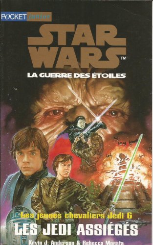 Stars Wars: la Guerre des Ã©toiles, les Jedi assiÃ©gÃ©s (9782266092951) by Moesta, Rebecca; Anderson, Kevin J.