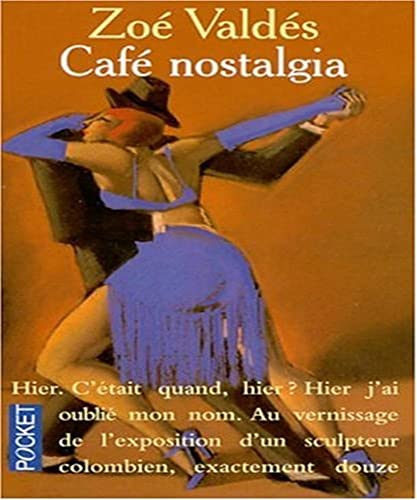 Beispielbild fr Caf nostalgia zum Verkauf von Librairie Th  la page