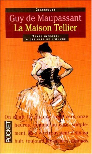 Beispielbild fr La Maison Tellier: Et autres histoires de femmes galantes (Classiques Abreges) zum Verkauf von WorldofBooks